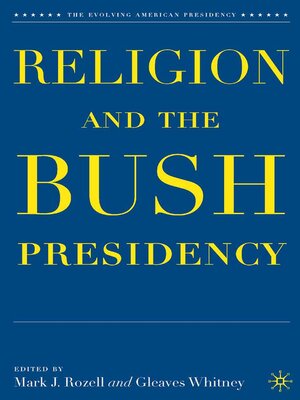 cover image of Religion and the Bush Presidency